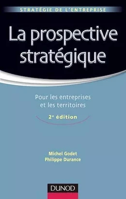 La prospective stratégique - 2e éd.