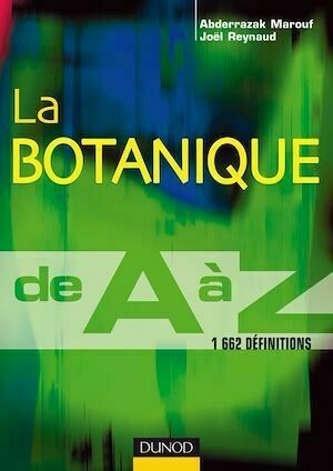 La botanique de A à Z - Abderrazak Marouf, Joël Reynaud - Dunod