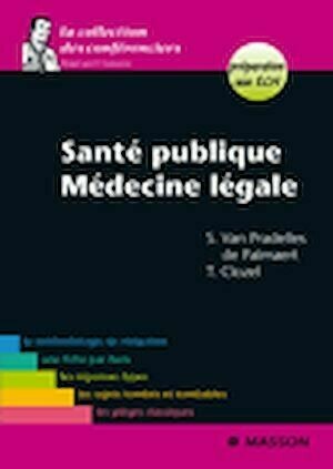 Santé publique - Médecine légale - Sophie Van Pradelles De Palmaert, Thomas Crozel - Masson