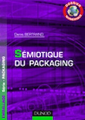 Dossier Numérique - Sémiotique du packaging - Denis Bertrand - Dunod