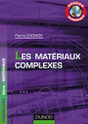 Dossier Numérique - Les matériaux complexes - Pierre Chomon - Dunod