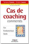 Cas de coaching commentés - Sylviane Cannio, Viviane Launer - Éditions d'Organisation