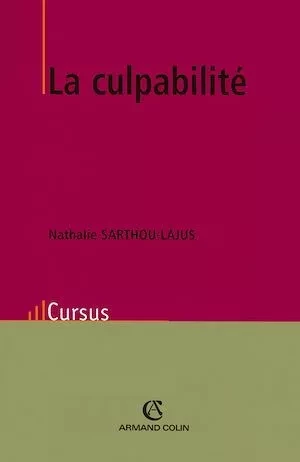La culpabilité - Nathalie Sarthou-Lajus - Armand Colin