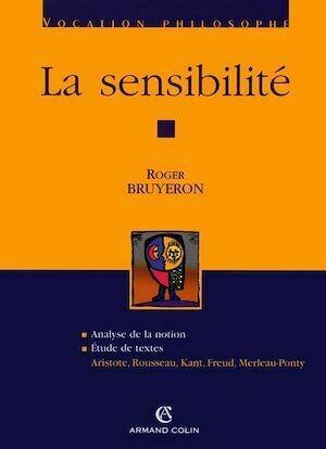 La sensibilité - Roger Bruyeron - Armand Colin
