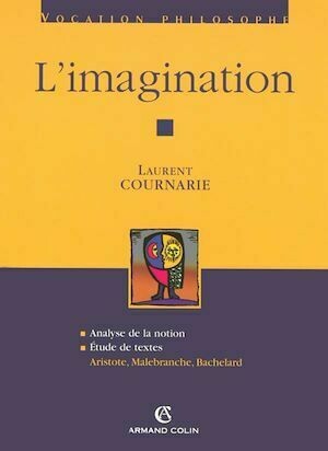 L'imagination - Laurent Cournarie - Armand Colin