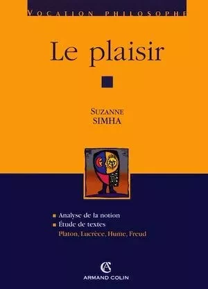 Le plaisir - Suzanne Simha - Armand Colin