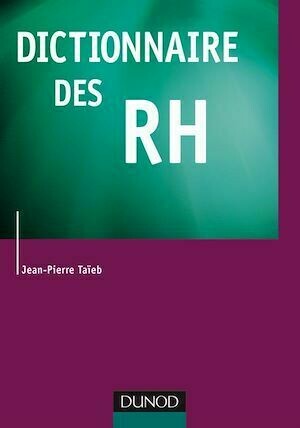 Dictionnaire des RH - Jean-Pierre Taïeb - Dunod