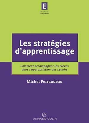 Les stratégies d'apprentissage - Michel Perraudeau - Armand Colin
