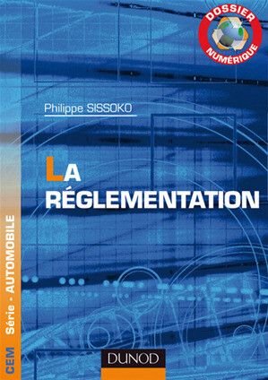Dossier Numérique - La réglementation (secteur Automobile) - Philippe Sissoko - Dunod