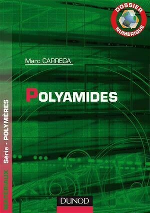 Dossier Numérique - Polyamides - Marc Carrega - Dunod