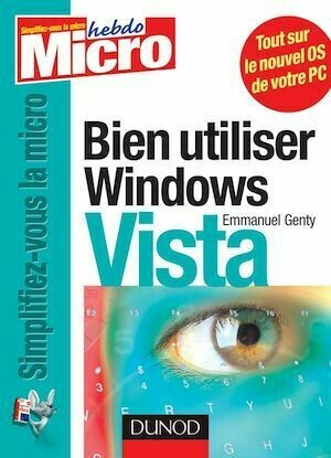 Bien utiliser Windows Vista - Emmanuel Genty - Dunod