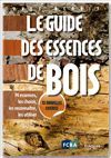 Le guide des essences de bois - Yves Benoit - Eyrolles