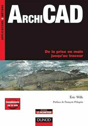ArchiCAD - Eric Wilk - Dunod