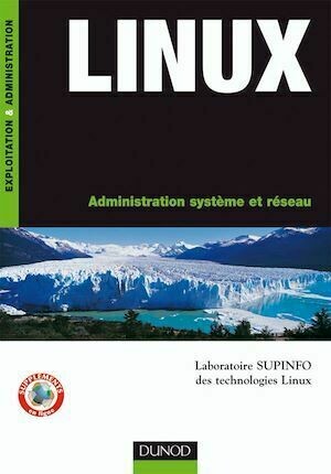 LINUX - SUPINFO SUPINFO Laboratoire des technologies Linux - Dunod