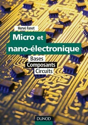 Micro et nano-électronique - Hervé FANET - Dunod