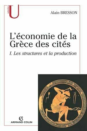 L'économie de la Grèce des cités - Alain Bresson - Armand Colin
