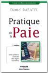 Pratique de la paie - Daniel Rabatel - Éditions d'Organisation