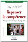 Repenser la compétence - Guy Le Boterf - Éditions d'Organisation