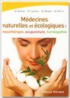 Les médecines naturelles et écologiques - Christian Bonnet, Denis Laurens, Didier Mrejen, Jean-Jacques Perrin - Éditions d'Organisation