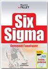 Six Sigma - Maurice Pillet - Éditions d'Organisation