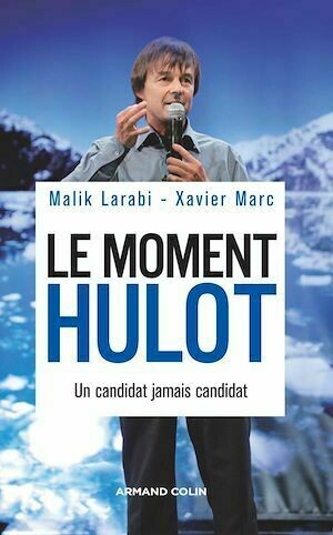 Le moment Hulot - Xavier Marc, Malik Larabi - Armand Colin