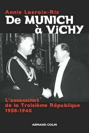 De Munich à Vichy - Annie Lacroix-Riz - Armand Colin