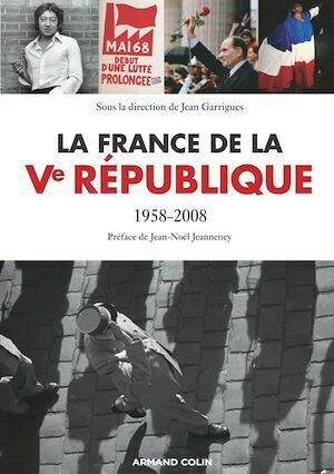 La France de la Ve République - Jean Garrigues - Armand Colin