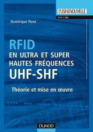 RFID en ultra et super hautes fréquences : UHF-SHF - Dominique Paret - Dunod
