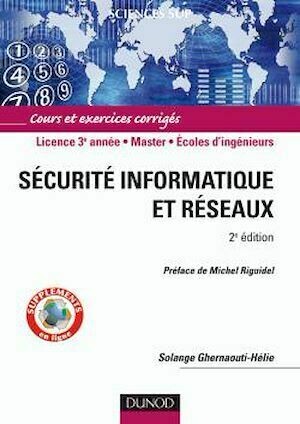 Sécurité informatique et réseaux - 2ème édition - Solange Ghernaouti-Hélie - Dunod