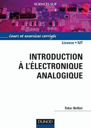 Introduction à l'électronique analogique - Tahar Neffati - Dunod
