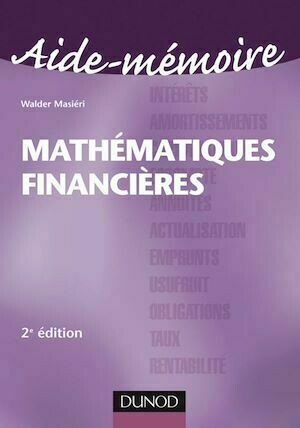 Aide-Mémoire de Mathématiques financières - 2ème édition - Walder Masiéri - Dunod