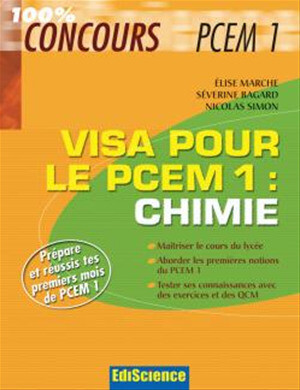 Visa pour le PCEM1 : Chimie - Elise Marche, Séverine Bagard, Nicolas Simon - Ediscience