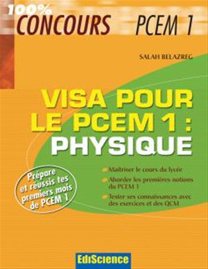 Visa pour le PCEM1 : Physique - Salah Belazreg - Ediscience