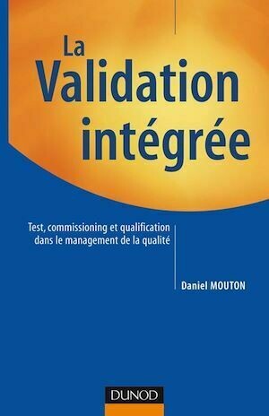 La validation intégrée - Daniel Mouton - Dunod
