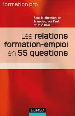 Les relations Formation Emploi en 55 questions