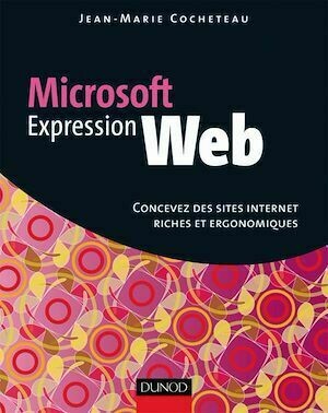 Microsoft Expression web - Jean-Marie Cocheteau - Dunod
