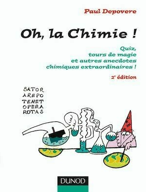Oh, La chimie ! - 2ème édition - Paul Depovere - Dunod