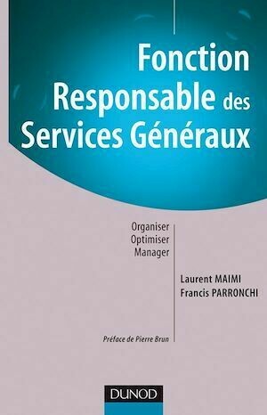Fonction : Responsable des services généraux - Laurent Maimi, Francis Parronchi - Dunod