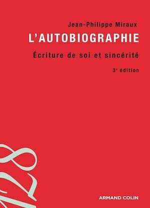 L'autobiographie - Jean-Philippe Miraux - Armand Colin
