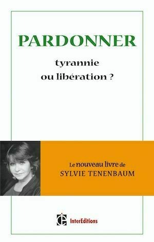 Pardonner - Sylvie Tenenbaum - InterEditions
