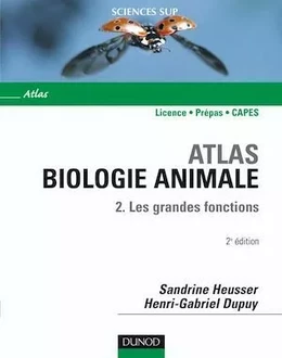 Atlas de biologie animale - Tome 2 - 2e édition - Les grandes fonctions