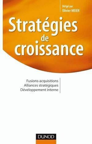 Stratégies de croissance - Olivier MEIER - Dunod
