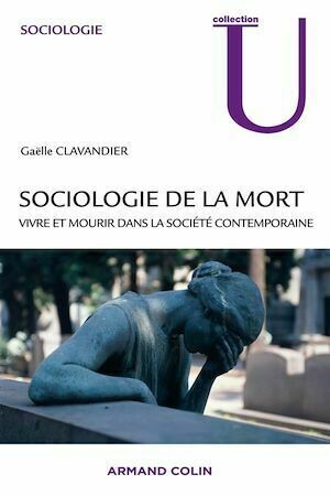 Sociologie de la mort - Gaëlle Clavandier - Armand Colin