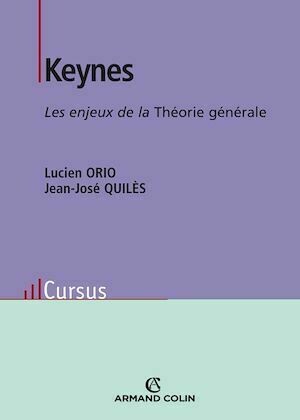 Keynes - Lucien Orio, Jean-José Quilès - Armand Colin