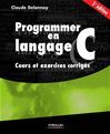 Programmer en langage C - Claude Delannoy - Eyrolles