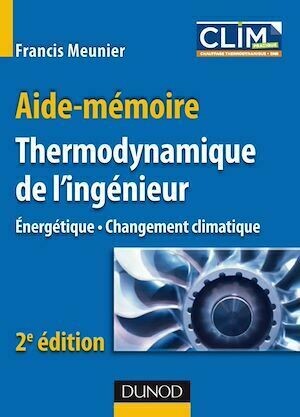Aide-mémoire de Thermodynamique de l'ingénieur - 2e éd. - Francis Meunier - Dunod