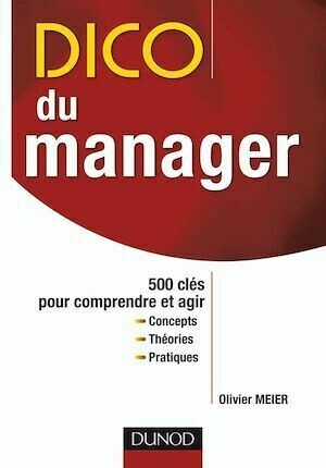 Dico du manager - Olivier MEIER - Dunod