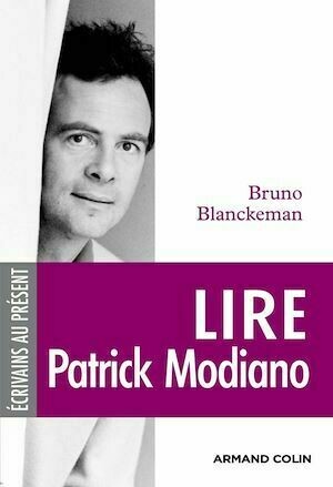 Lire Patrick Modiano - Bruno Blanckeman - Armand Colin