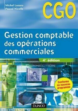 Gestion comptable des opérations commerciales - 4<sup>e</sup>  édition - Michel Lozato, Pascal Nicolle - Dunod