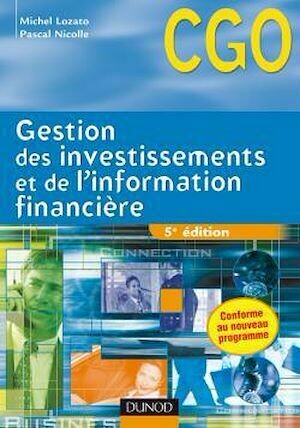 Gestion des investissements et de l'information financière - 5<sup>e</sup>  édition - Michel Lozato, Pascal Nicolle - Dunod